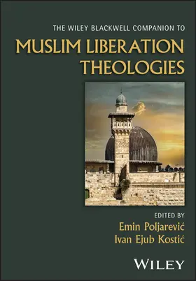 Poljarevic / Ejub Kostic |  The Wiley Blackwell Companion to Muslim Liberation Theologies | Buch |  Sack Fachmedien