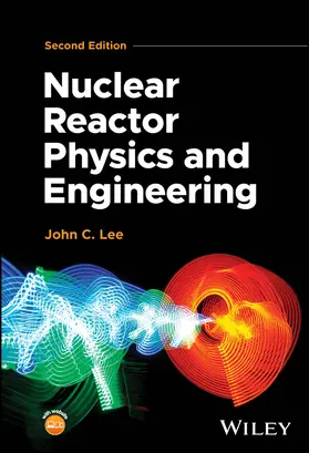 Lee |  Nuclear Reactor Physics and Engineering | Buch |  Sack Fachmedien