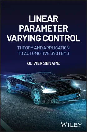 Sename |  Linear Parameter-Varying Control | Buch |  Sack Fachmedien