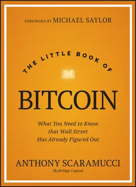 Scaramucci |  The Little Book of Bitcoin | Buch |  Sack Fachmedien