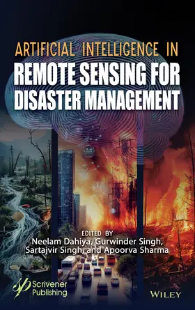 Singh / Dahiya / Sharma |  Artificial Intelligence in Remote Sensing for Disaster Management | Buch |  Sack Fachmedien