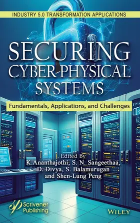Anatha Jothi / Sangeethaa / Divya |  Fortifying Integrated Cyber-Physical Systems from Digital Threats | Buch |  Sack Fachmedien