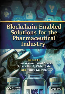 Wason / Arora / Nand |  Blockchain-Enabled Solutions for the Pharmaceutical Industry | Buch |  Sack Fachmedien