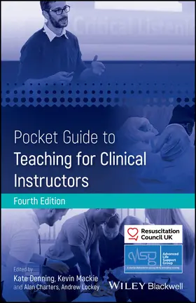 Advanced Life Support Group (ALSG) / Denning / Resuscitation Council UK (RCUK) |  Pocket Guide to Teaching for Clinical Instructors | Buch |  Sack Fachmedien