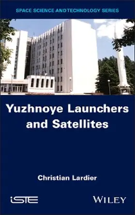 Lardier |  Yuzhnoye Launchers and Satellites | eBook | Sack Fachmedien