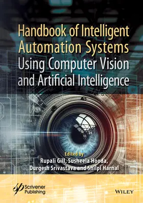 Gill / Hooda / Srivastava |  Handbook of Intelligent Automation Systems Using Computer Vision and Artificial Intelligence | Buch |  Sack Fachmedien