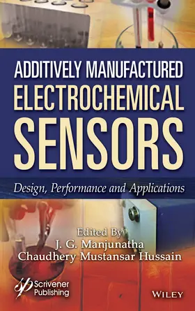 Manjunatha / Hussain |  Additively Manufactured Electrochemical Sensors | Buch |  Sack Fachmedien