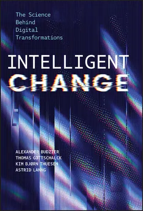 Budzier / Gottschalck / Bjørn Thuesen |  Intelligent Change | Buch |  Sack Fachmedien