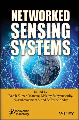 Dhanaraj / Sathyamoorthy / S. |  Networked Sensing Systems | Buch |  Sack Fachmedien