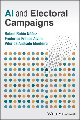 Núñez / Alvim / de Andrade Monteiro |  AI and Electoral Campaigns | Buch |  Sack Fachmedien