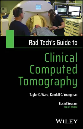 Ward / Youngman |  Rad Tech's Guide to Clinical Computed Tomography | Buch |  Sack Fachmedien