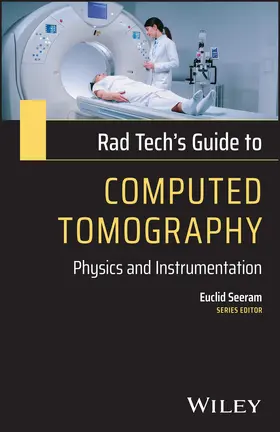 Seeram |  Rad Tech's Guide to Computed Tomography | Buch |  Sack Fachmedien