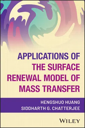 Huang / Chatterjee |  Applications of the Surface Renewal Model of Mass Transfer | Buch |  Sack Fachmedien
