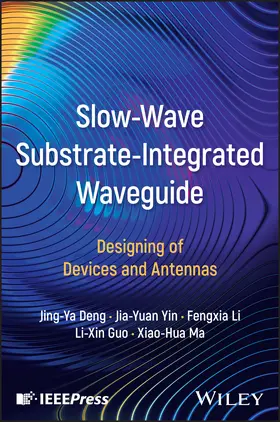 Li / Deng / Yin |  Slow-Wave Substrate-Integrated Waveguide | Buch |  Sack Fachmedien