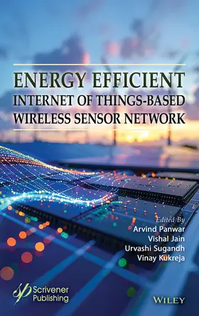 Panwar / Jain / Sugandh |  Energy Efficient Internet of Things-Based Wireless Sensor Network | Buch |  Sack Fachmedien
