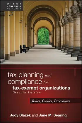 Blazek / Searing |  Tax Planning and Compliance for Tax-Exempt Organizations | Buch |  Sack Fachmedien