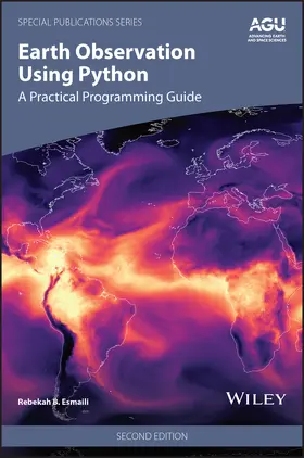 Esmaili |  Earth Observation Using Python: A Practical Progra mming Guide, 2nd Edition | Buch |  Sack Fachmedien