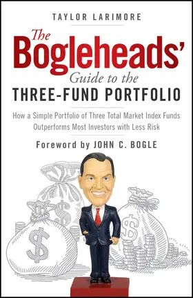 Larimore |  The Bogleheads' Guide to the Three-Fund Portfolio | Buch |  Sack Fachmedien