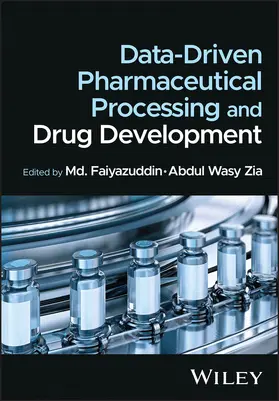 Faiyazuddin / Zia |  Data-Driven Pharmaceutical Processing and Drug Development | Buch |  Sack Fachmedien