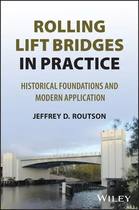 Routson |  Rolling Lift Bridges in Practice | Buch |  Sack Fachmedien
