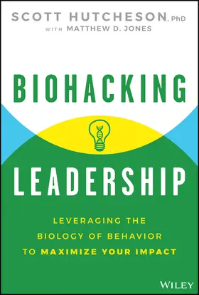 Hutcheson |  Biohacking Leadership | Buch |  Sack Fachmedien