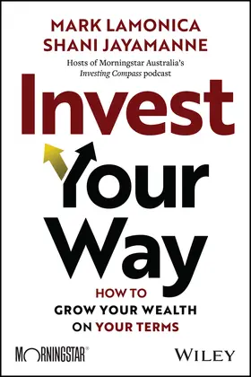 LaMonica / Jayamanne |  Invest Your Way | Buch |  Sack Fachmedien