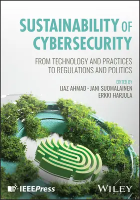 Ahmad / Suomalainen / Harjula |  Sustainability of Cybersecurity | Buch |  Sack Fachmedien