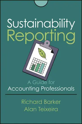 Barker / Teixeira |  Sustainability Reporting | Buch |  Sack Fachmedien