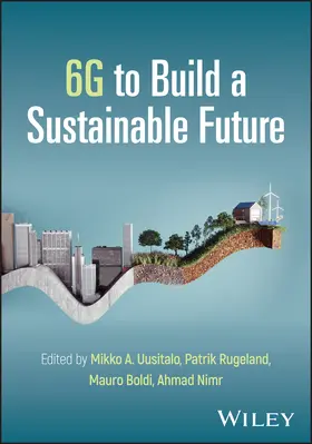 Uusitalo / Rugeland / Boldi |  6g to Build a Sustainable Future | Buch |  Sack Fachmedien