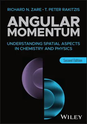 Zare / Rakitzis | Angular Momentum: Understanding Spatial Aspects in  Chemistry and Physics, Second Edition | Buch | 978-1-394-36432-9 | www.sack.de