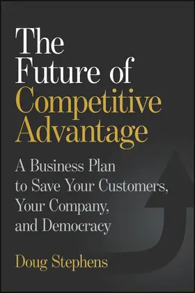 Stephens |  The Future of Competitive Advantage | Buch |  Sack Fachmedien