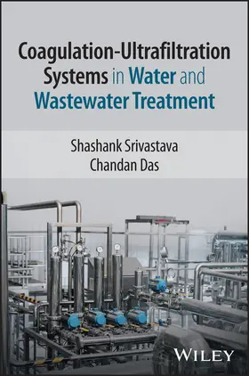 Srivastava / Das |  Coagulation-Ultrafiltration Systems in Water and Wastewater Treatment | Buch |  Sack Fachmedien