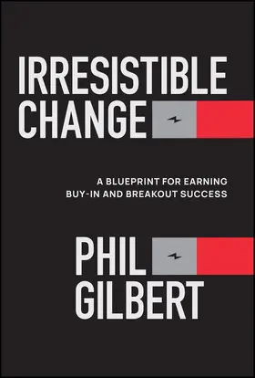 Gilbert |  Irresistible Change | Buch |  Sack Fachmedien
