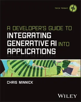 Minnick |  A Developer's Guide to Integrating Generative AI Into Applications | Buch |  Sack Fachmedien