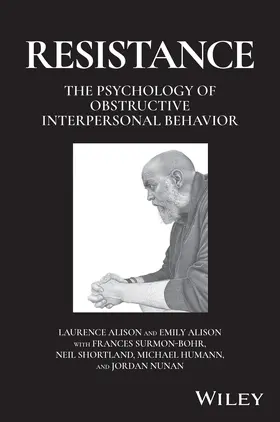 Alison / Shortland |  The Psychology of Resistance in Interviews, Interr ogations and Negotiations | Buch |  Sack Fachmedien