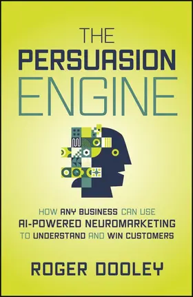 Dooley |  The Persuasion Engine | Buch |  Sack Fachmedien