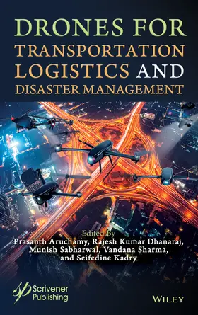 Aruchamy / Dhanaraj / Sabharwal |  Drones for Transportation Logistics and Disaster Management | Buch |  Sack Fachmedien