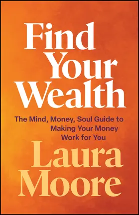 Moore |  Find Your Wealth | Buch |  Sack Fachmedien