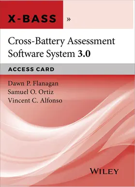 Flanagan / Ortiz / Alfonso |  Cross-Battery Assessment Software System, Version3.0 (X-Bass 3.0) Access Card | Buch |  Sack Fachmedien