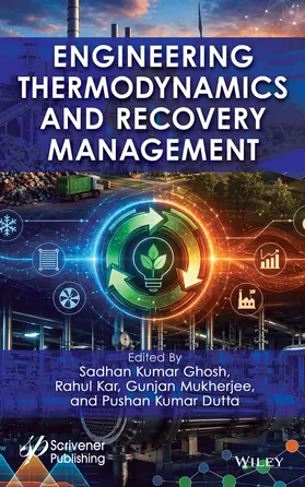 Kumar Ghosh / Kar / Mukherjee | Engineering Thermodynamics and Fuzzy Multicriteria Models for Waste Recovery Management | Buch | 978-1-394-38955-1 | www.sack.de
