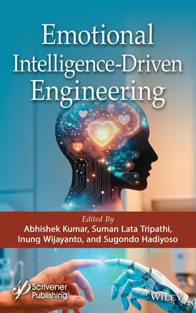 Kumar / Tripathi / Wijayanto |  Emotional Intelligence-Driven Engineering | Buch |  Sack Fachmedien