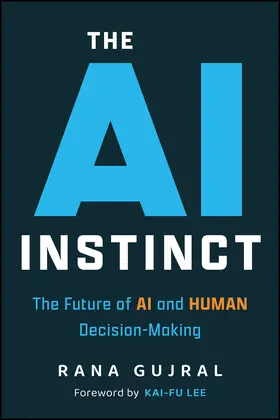 Gujral |  The AI Instinct | Buch |  Sack Fachmedien