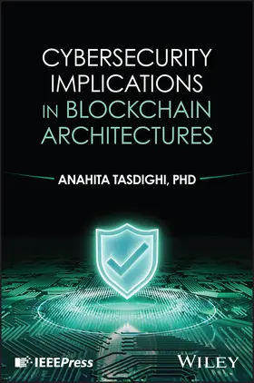 Tasdighi |  Cybersecurity Implications in Blockchain Architecture | Buch |  Sack Fachmedien