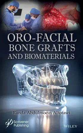 Alfotawi |  Oro-Facial Bone Graft and Biomaterials | Buch |  Sack Fachmedien