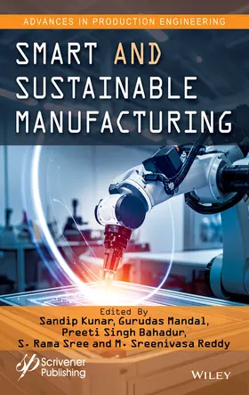 Kunar / Mandal / Bahadur |  Smart and Sustainable Manufacturing | Buch |  Sack Fachmedien