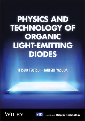 Yasuda / Tsutsui |  Physics and Technology of Organic Light-Emitting Diodes | Buch |  Sack Fachmedien