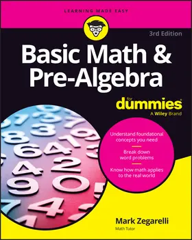 Zegarelli | Basic Math & Pre-Algebra for Dummies | Buch | 978-1-394-42164-0 | www.sack.de
