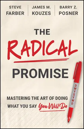Kouzes / Posner / Farber |  The Radical Promise | Buch |  Sack Fachmedien