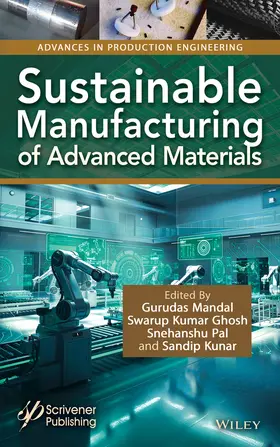 Mandal / Kumar Ghosh / Pal |  Sustainable Manufacturing of Advanced Materials | Buch |  Sack Fachmedien