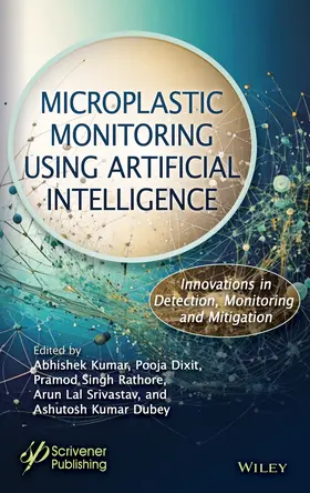Pandey / Srivastav / Dixit |  Microplastic Monitoring Using Artificial Intelligence | Buch |  Sack Fachmedien